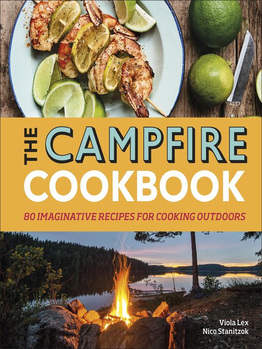 Title details for The Campfire Cookbook by Viola Lex - Available